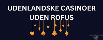 Casino Sider Uden ROFUS Find Dine Favoritter